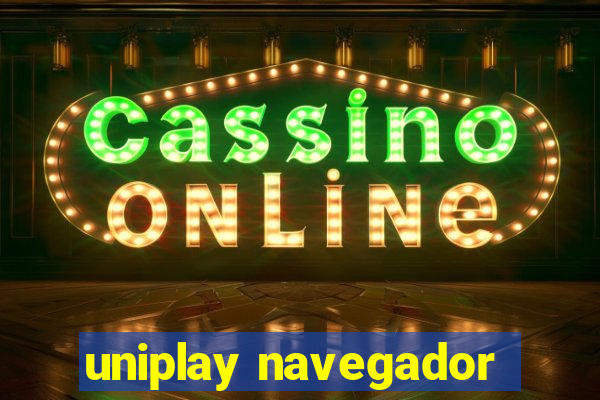 uniplay navegador